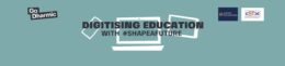 Digitising Education | Go Dharmic