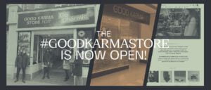 The Good Karma Store is Open Banner